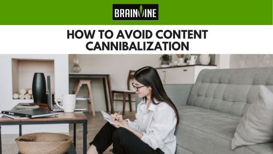 How to Avoid Content Cannibalization